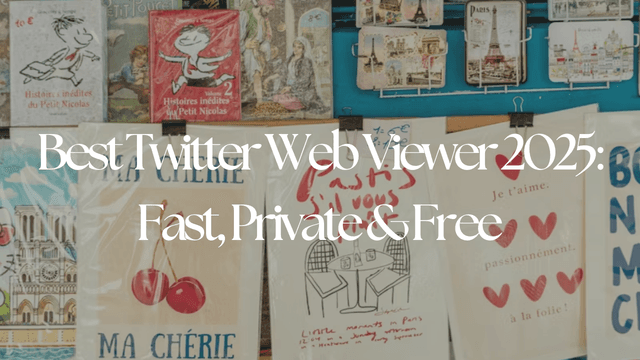Best Twitter Web Viewer 2025: Fast, Private & Free