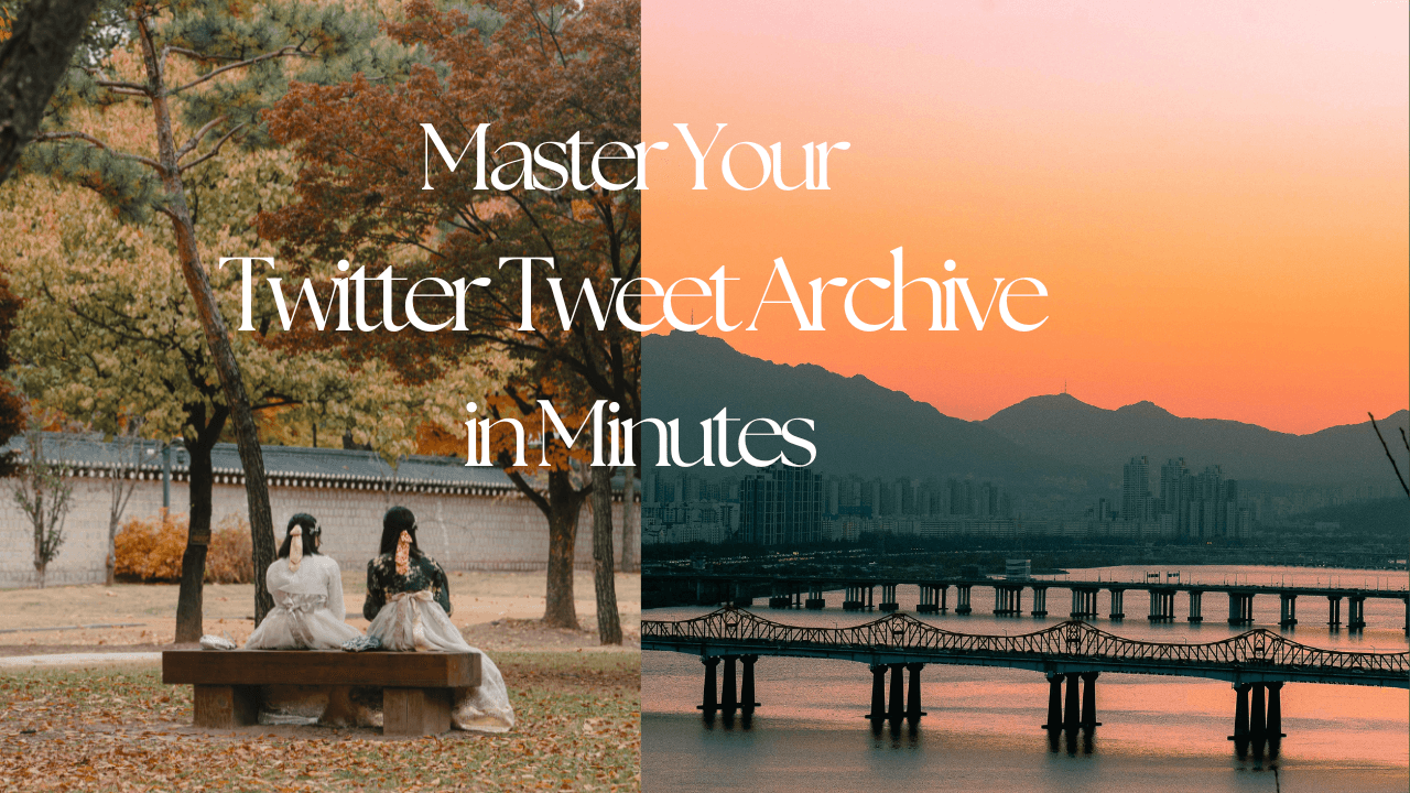 Master Your Twitter Tweet Archive in Minutes