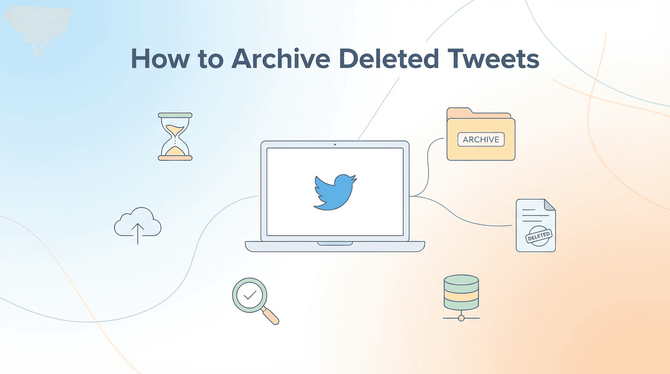 Ultimate Guide to Archive & Recover Deleted Tweets