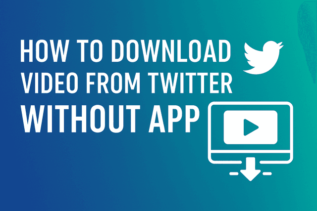 How to Download Video from Twitter Without App